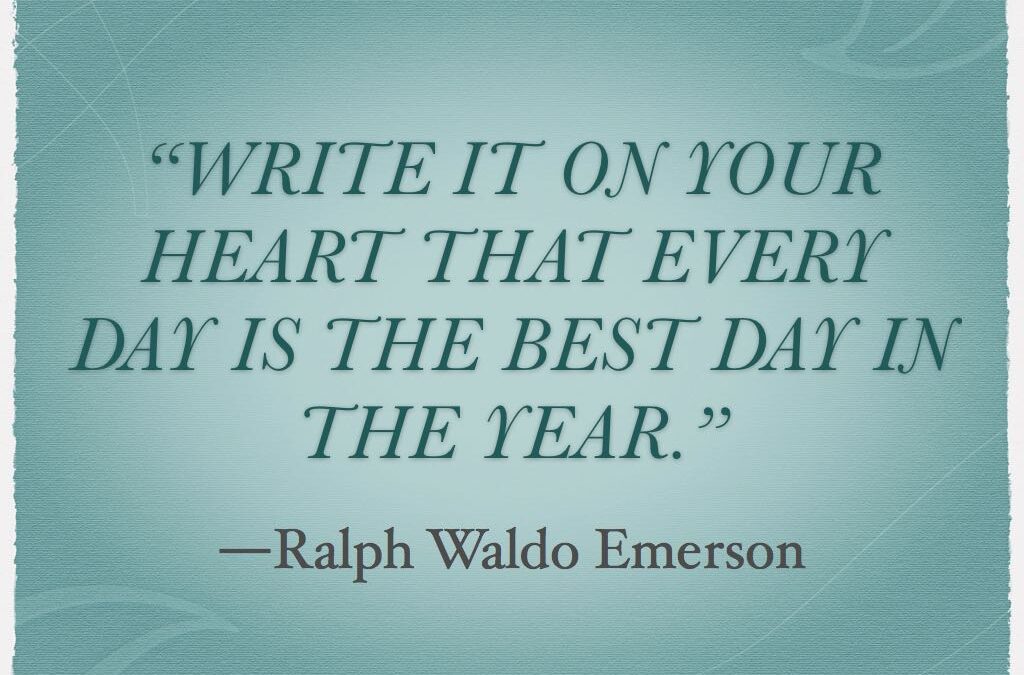 Every Day is the Best Day of the Year